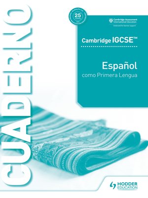 cover image of Cambridge IGCSE&#8482; Español como Primera Lengua Cuaderno de ejercicios